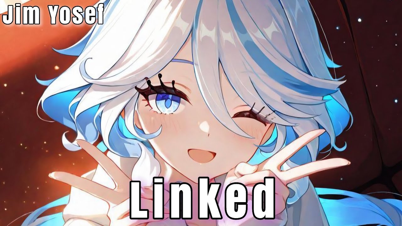 Jim Yosef - Linked (Nightcore)