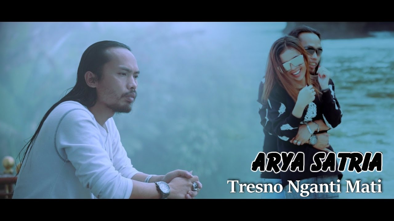 ARYA SATRIA TRESNO NGANTI MATI CIPT.ARYA SATRIA