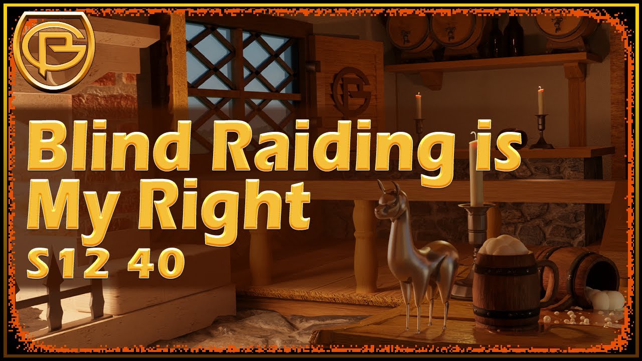 Drama Time - Blind Raiding is My Right