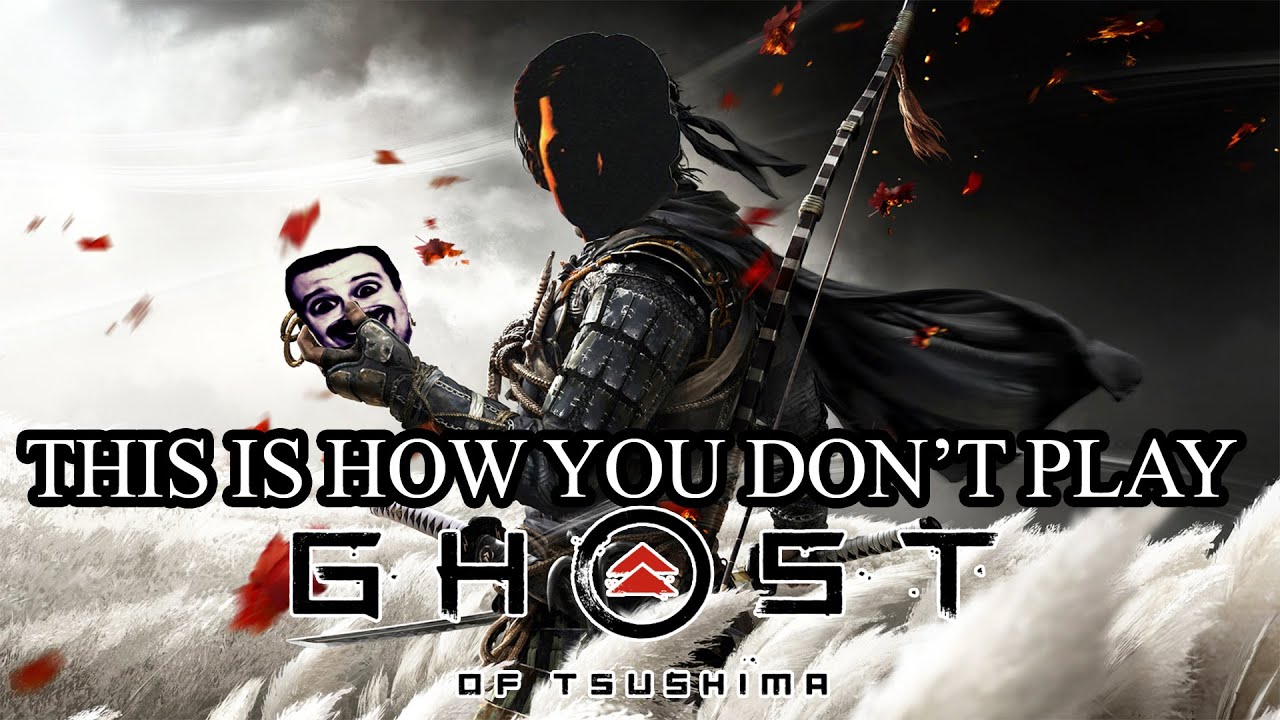 This Is How You DON'T Play Ghost of Tsushima (0utsyder Edition)