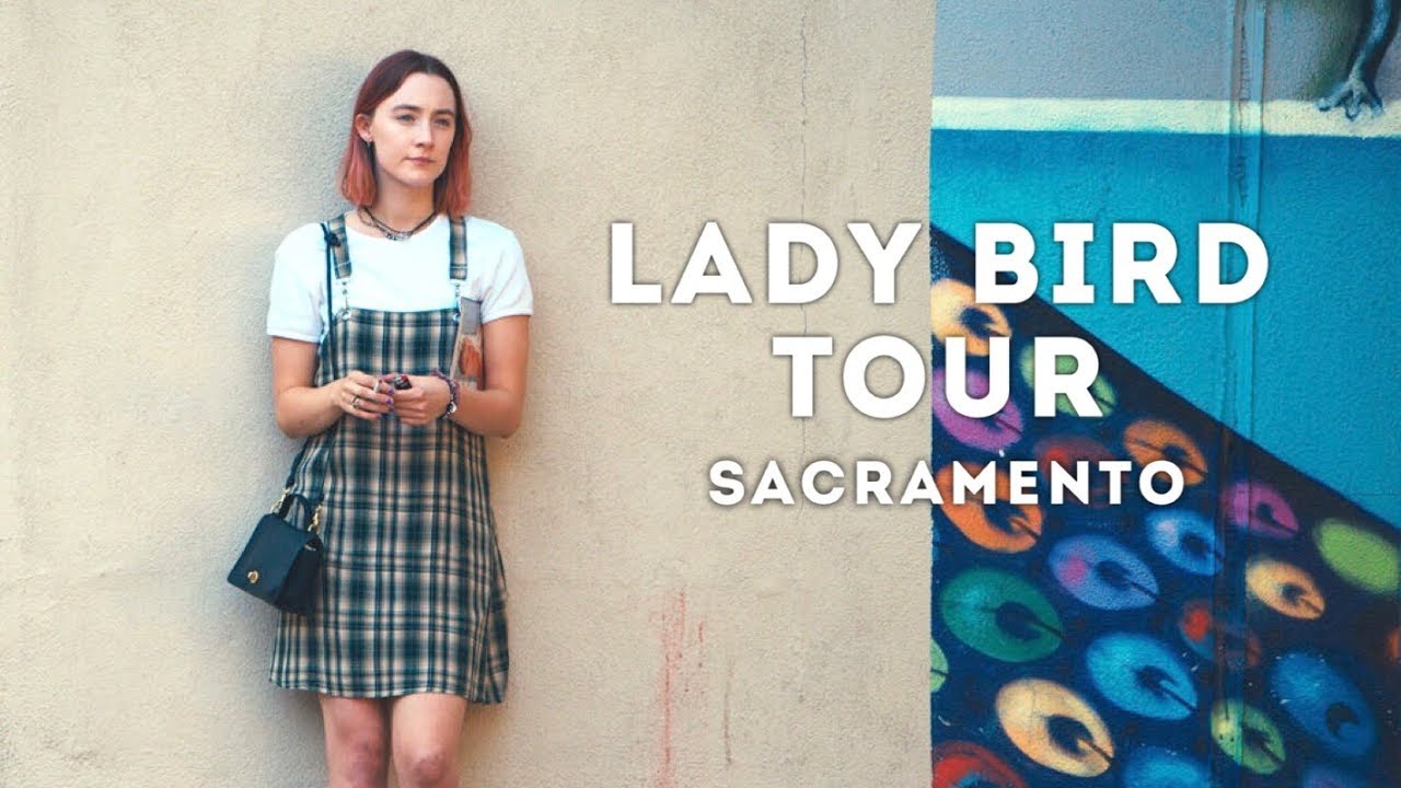 Oscar Nominee Lady Bird Movie Location Tour of Sacramento, California GRETA GERWIG