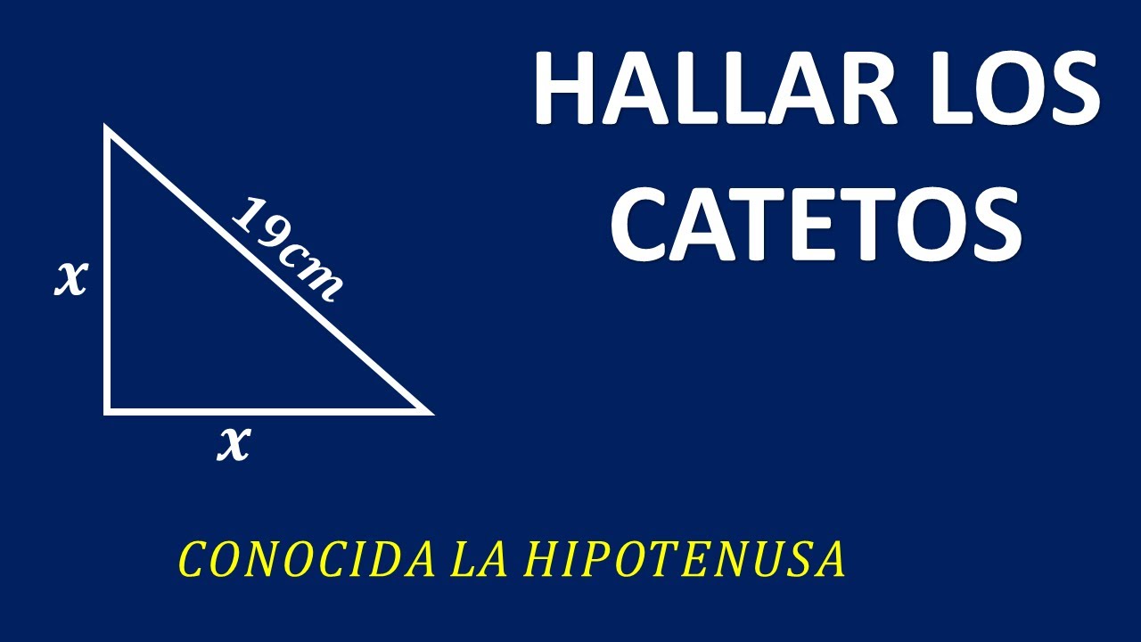 COMO CALCULAR LOS CATETOS DE UN TRIANGULO RECTANGULO SABIENDO LA HIPOTENUSA.