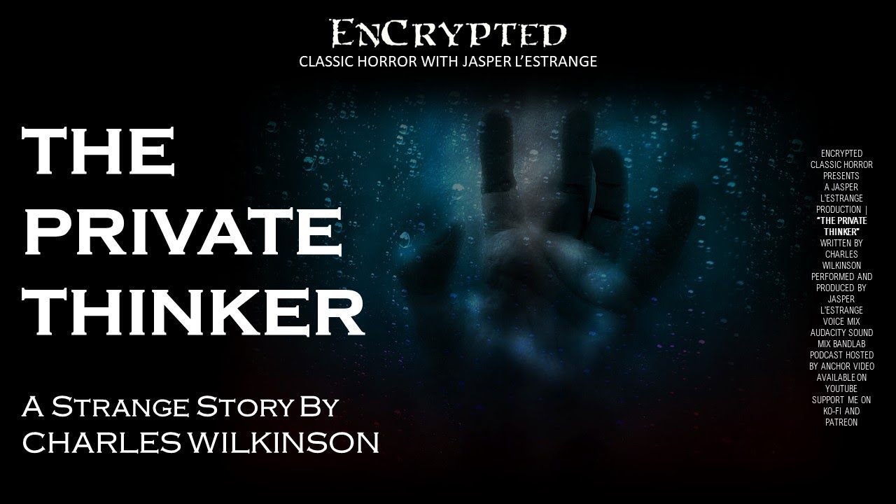 "The Private Thinker" by Charles Wilkinson | Strange fiction | Audiobook