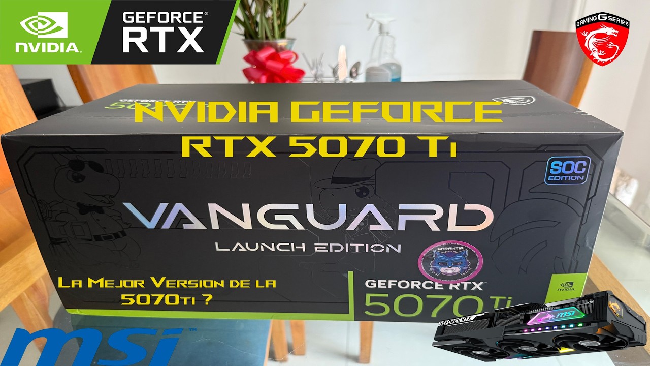 ¿El Mejor Ensamble de todos? - MSI NVIDIA RTX 5070Ti Vanguard Special Edition.