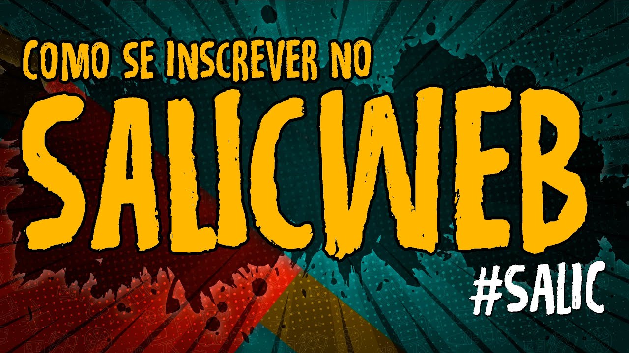Como se Inscrever no SALICWEB - #SALIC