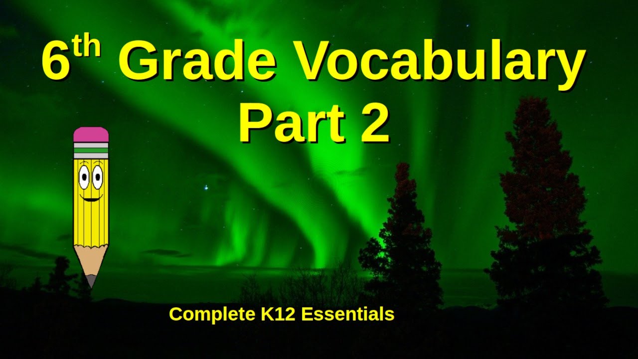 6th Grade English Vocabulary Part 2 | public and homeschool classroom plans | online learning lesson