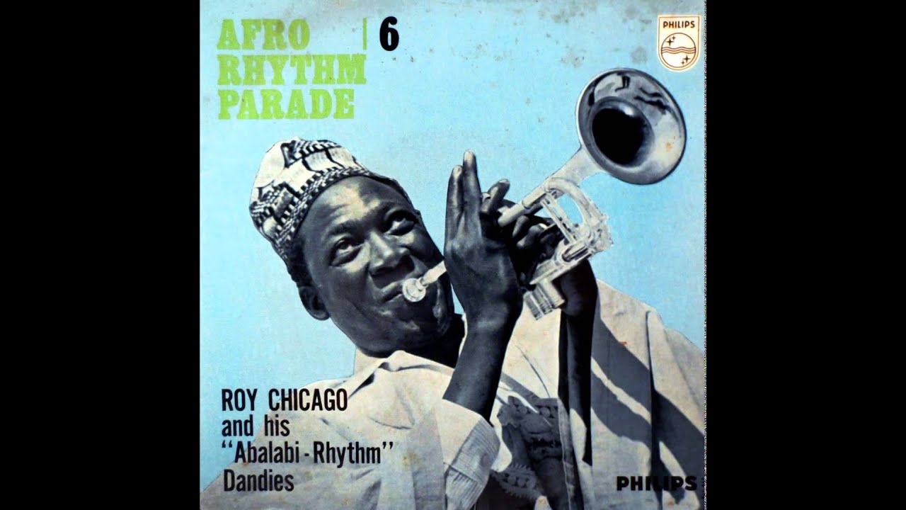 Roy Chicago & his Abalabi Rhythm Dandies - Olowo gba'ya ole