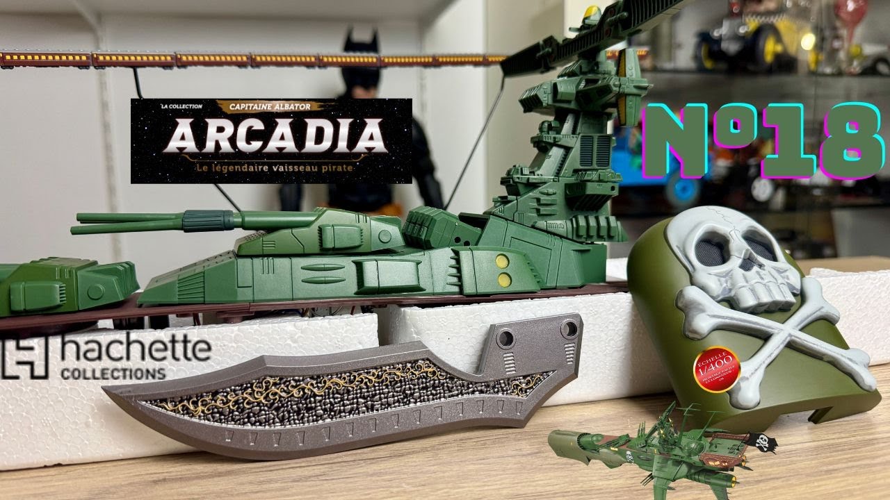 “Arcadia N°18 Hachette Collections : Le légendaire vaisseau d’Albator ! 🚀⚓”