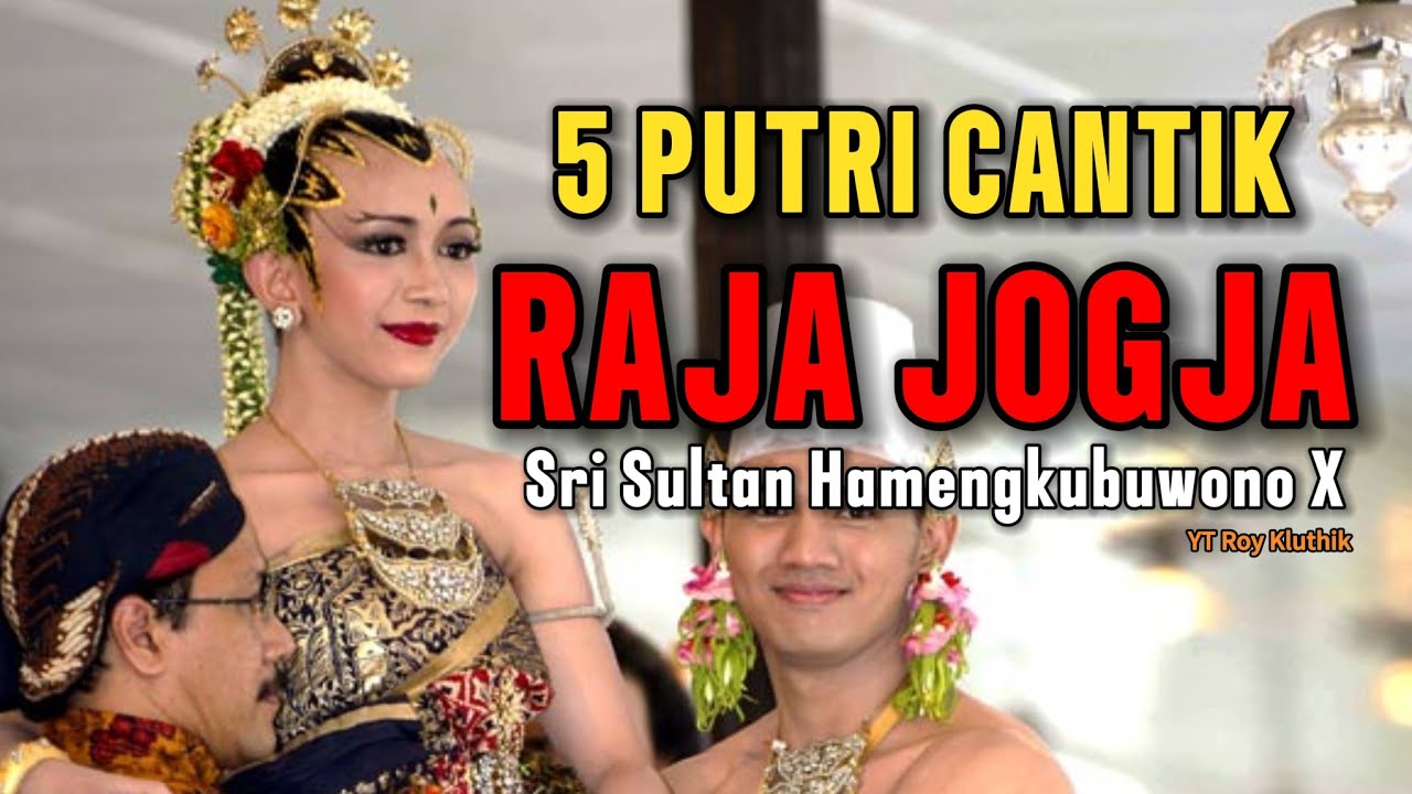 5 Putri Cantik Raja Jogja Sri Sultan Hamengkubuwono X
