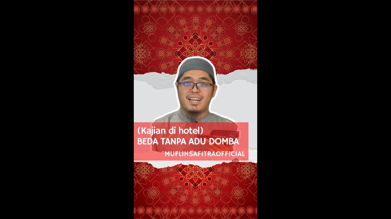 VP519 | (Kajian di hotel) BEDA TANPA ADU DOMBA | Ustadz Muflih Safitra, M.Sc. [2024/1446H]