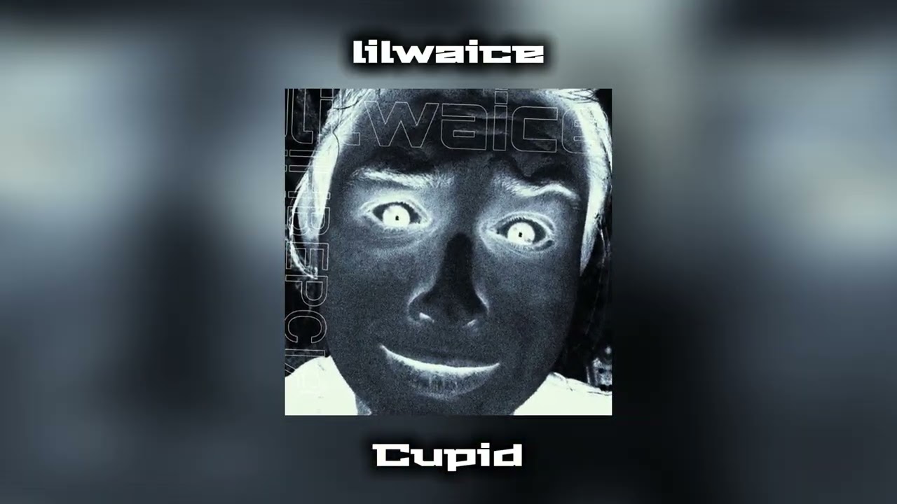 lilwaice - Cupid
