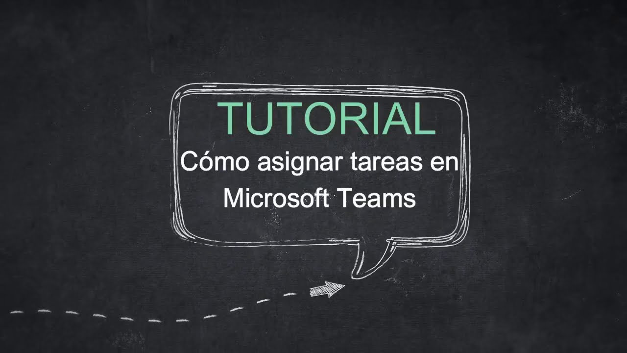 C&oacute;mo asignar tareas en Microsoft Teams