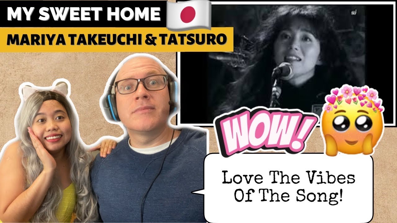 MARIYA TAKEUCHI FT. TATSURO YAMASHITA - Uchi ni Kaerou My Sweet Home | REACTION!🇯🇵