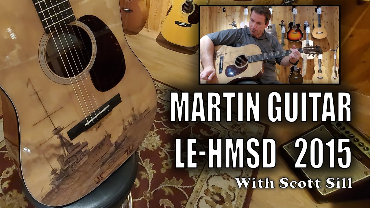 Martin LE-HMSD 2015 Dreadnought Limited Edition #19 Demo - With Scott Sill