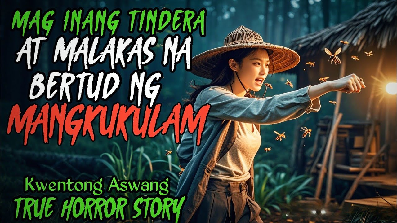 MAG INANG TINDERA AT MALAKAS NA BERTUD NG MANGKUKULAM | Kwentong Aswang | True Horror Story |