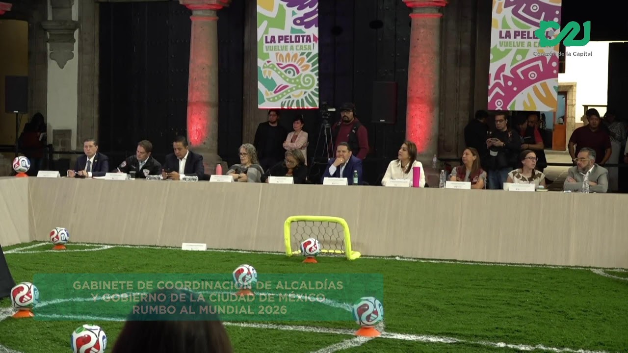 Coordinación de Alcaldías y Gobierno de la Ciudad de México rumbo al Mundial 2026 | Capital 21
