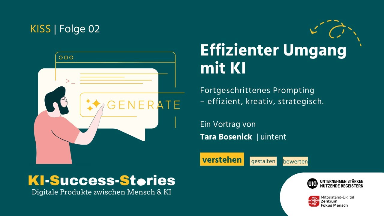 KISS 02 | Effizienter Umgang mit KI: Fortgeschrittenes Prompting – effizient, kreativ, strategisch