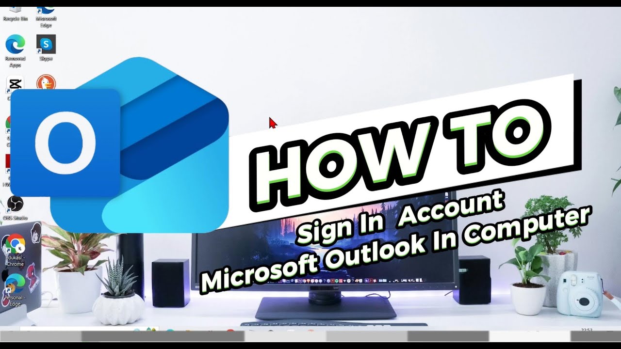 How To Sign In  Account  Microsoft Outlook In Computer