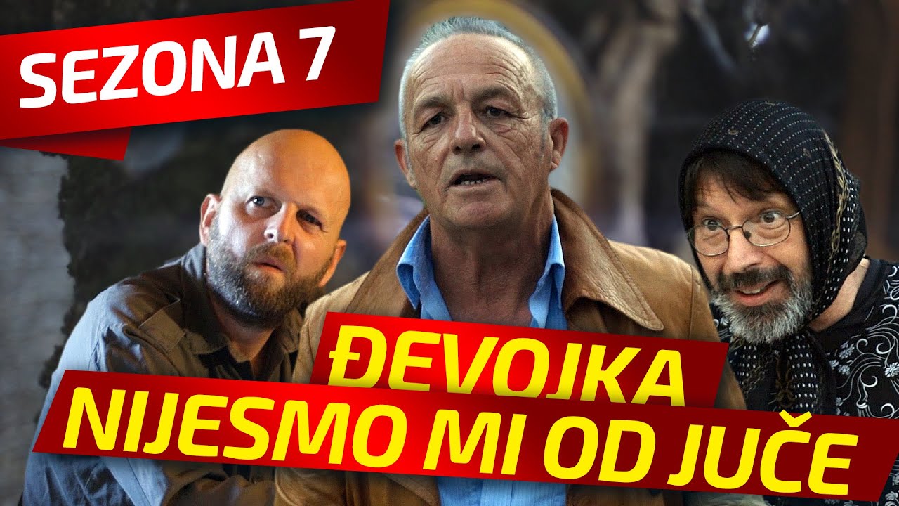 NIJESMO MI OD JUČE - EPIZODA 203 || ĐEVOJKA