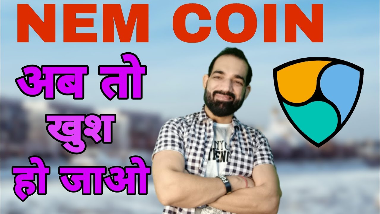 NEM COIN LATEST UPDATED | Nem Coin Last News in Hindi | Xem Last News In Hindi | Nem coin price