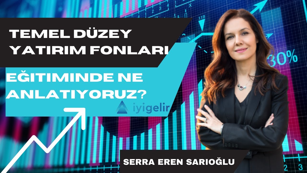 Temel D&uuml;zey Yatırım Fonları Eğitiminde Ne Anlatıyoruz?