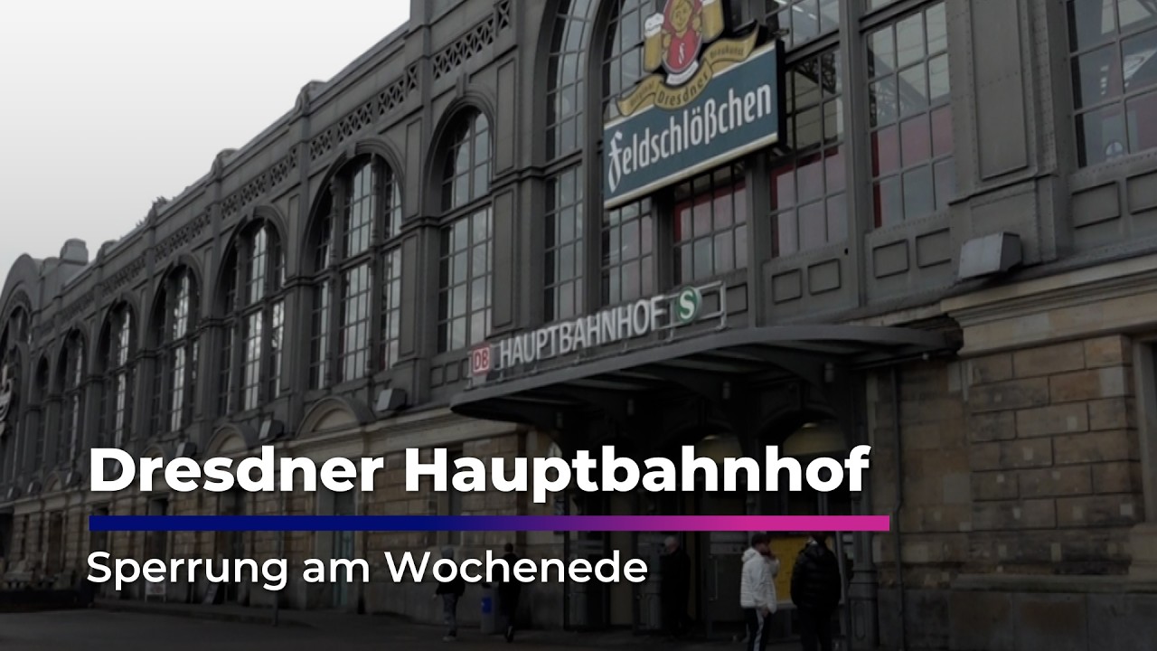 Hauptbahnhof Dresden am Wochenende gesperrt I Sachsen Fernsehen