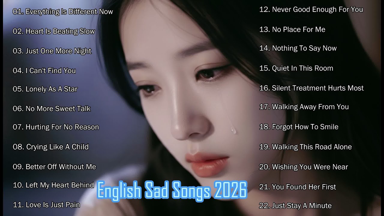 Heartbroken Love Songs 2026 || NightMood || New English Sad Songs Playlist