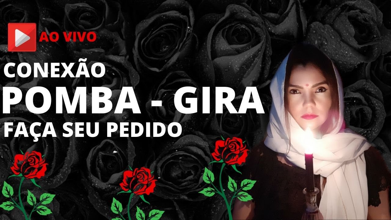 ENCONTRO COM POMBA GIRA  - ELA VAI CHEGAR ATÉ VOCÊ E REALIZAR UM PEDIDO - CONEXÃO COM POMBA GIRA