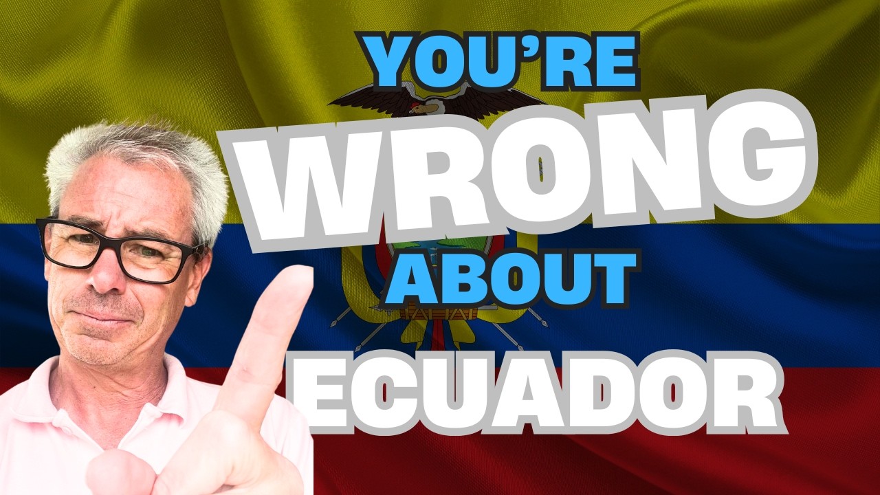 Retiring in ECUADOR is NOT What You Think! (clearing up confusion)