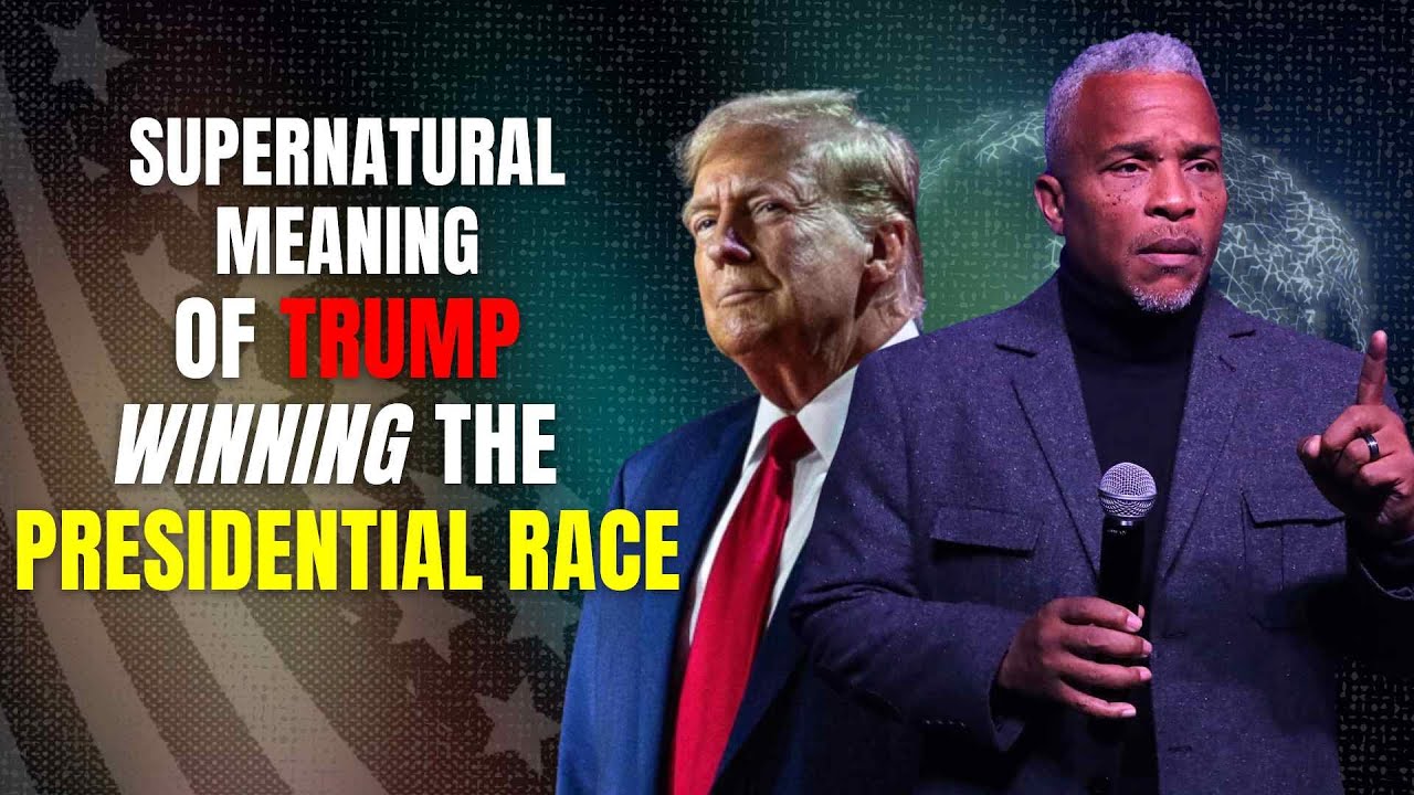 The Supernatural Reason Trump Became President