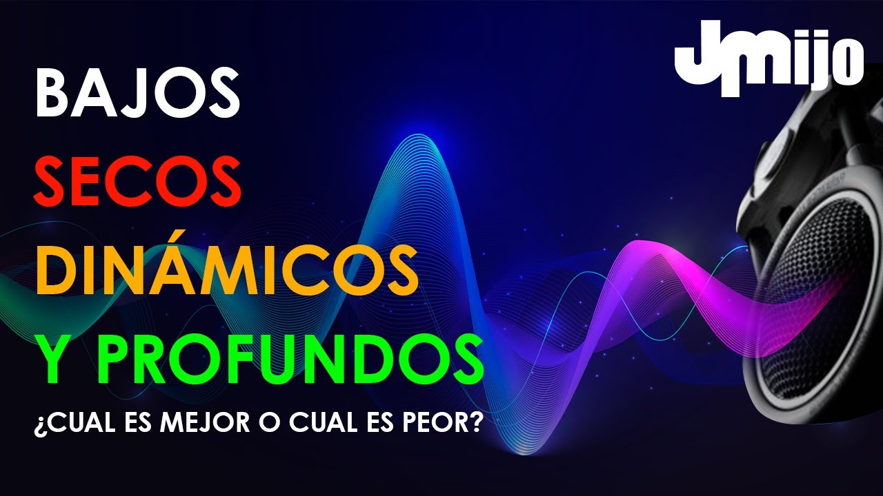 Tipos de bajos: Bajos Secos, Din&aacute;micos y Profundos