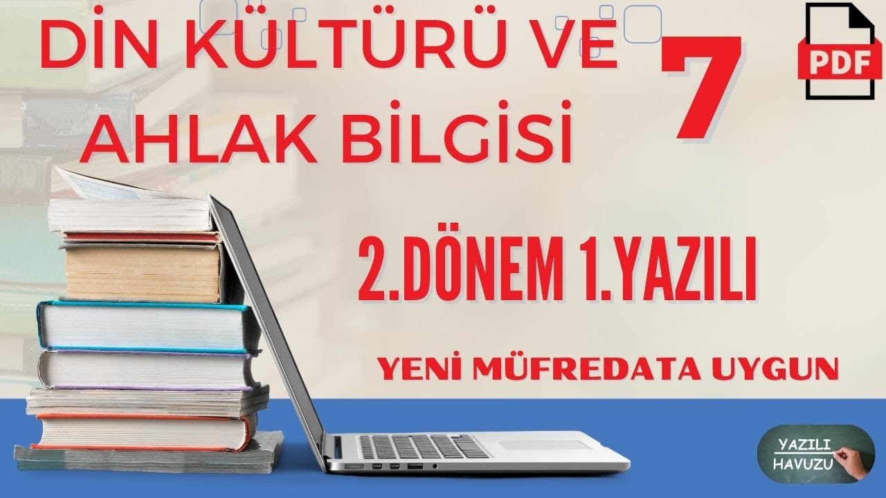 Din Kültürü ve Ahlak Bilgisi 7. Sınıf 2. Dönem 1. Yazılı Müfredata ve MEB senaryolara uygun +PDF