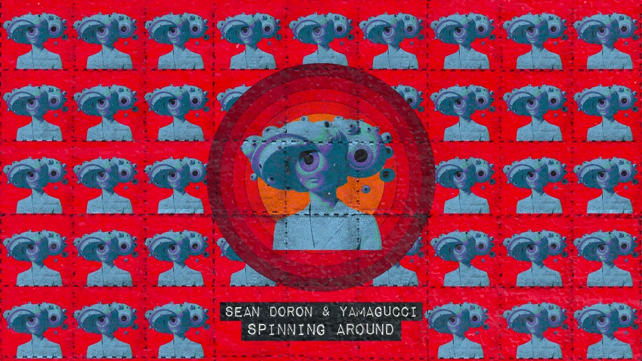 Sean Doron & Yamagucci - Spinning Around (Abracadabra)