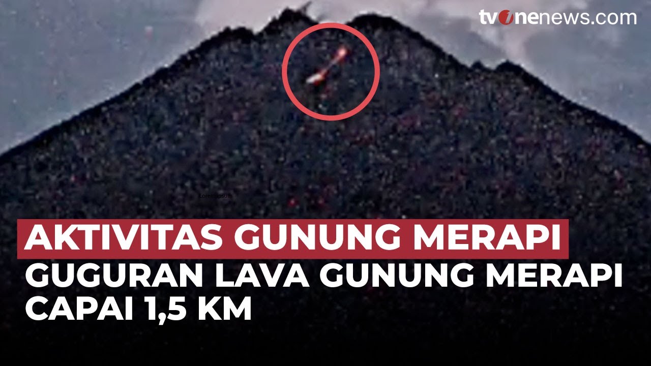 Waspada! Status Gunung Merapi Masih Siaga, Guguran Lava Teramati 1,5 Kilometer | OneNews Update