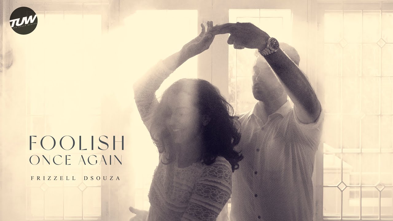 Frizzell D'Souza - Foolish Once Again (Official Lyric Video)