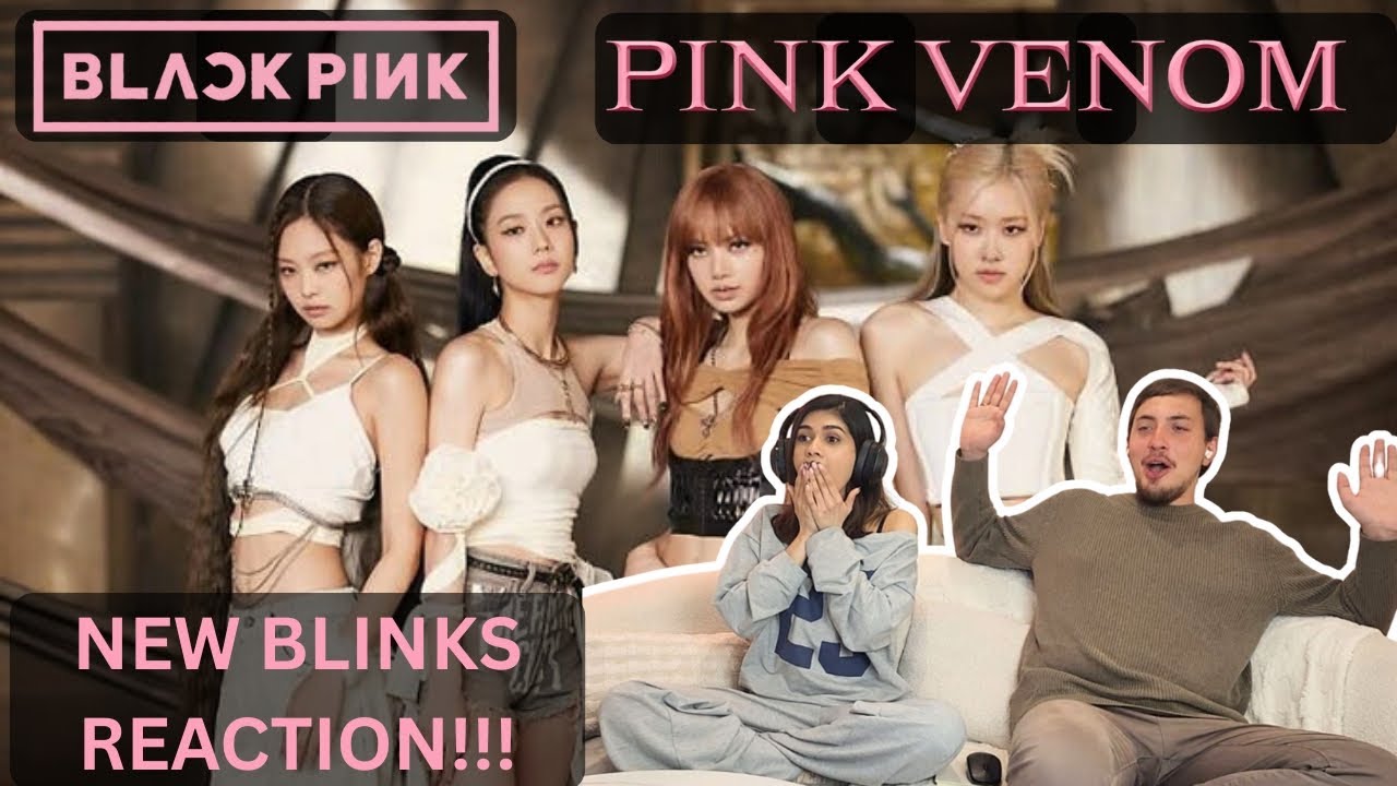 NEW BLINKS REACT!!! | BLACKPINK - ‘Pink Venom’ M/V | FIRST-TIME REACTION!!!