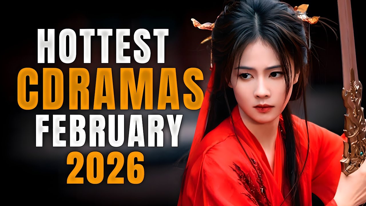 10 Hottest Chinese Dramas To Watch in February 2026 || Watch with Trailer!!