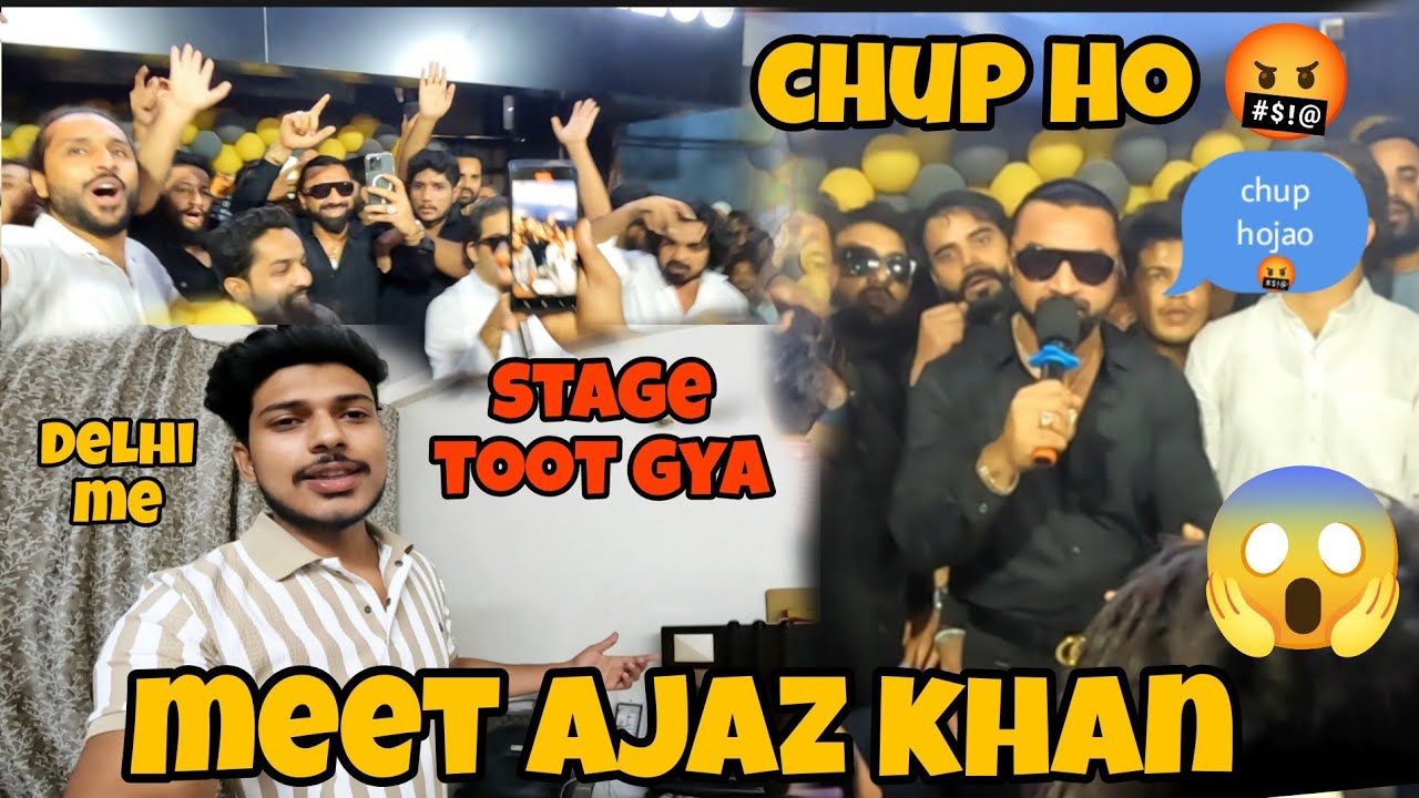 AJAZ KHAN MEET-UP 😍 fight hogai II BHAGNA PADHA AJAZ BHAI KO stage bhi toot gya @AjazKhanOfficial