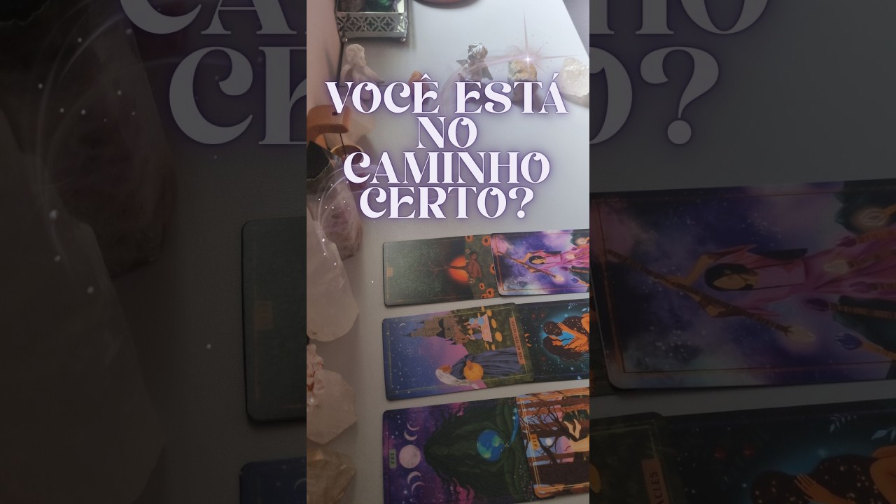 TIRAGEM: 🛤️ Você está no caminho certo?