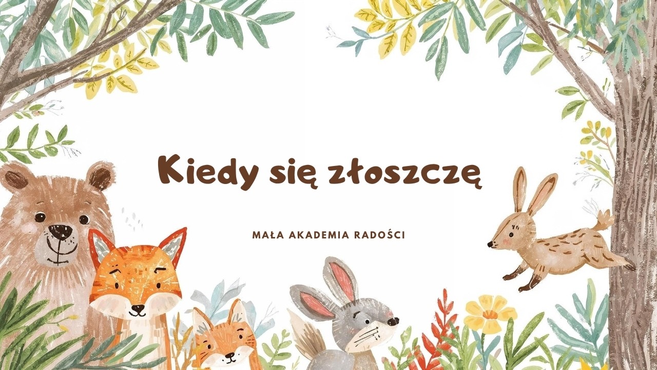 Kiedy się złoszczę 💛 - piosenki dla dzieci - Mała Akademia Radości 🌈