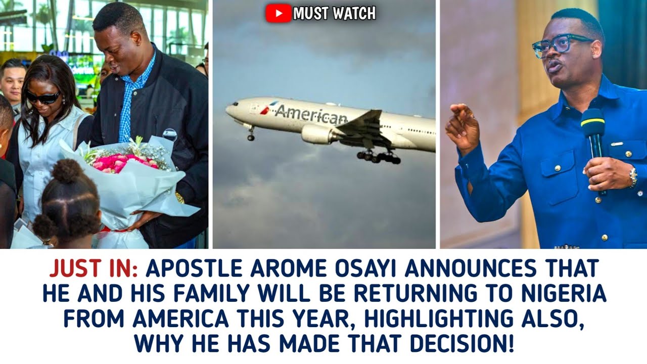 My Family & I Will Be Retuning To Nigeria This Year & Here's Why. _Apst. Arome Osayi 