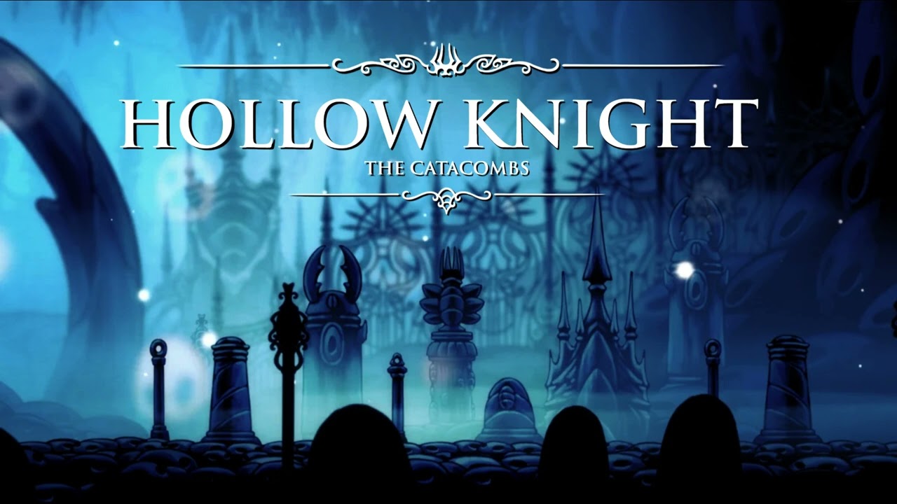 The Catacombs - Hollow Knight Fan Theme