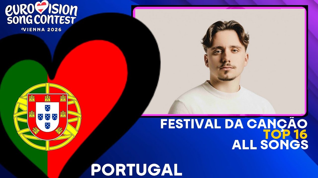EUROVISION 2026 | 🇵🇹 PORTUGAL - MY TOP 16 ( FESTIVAL DA CANÇAO 2026 )