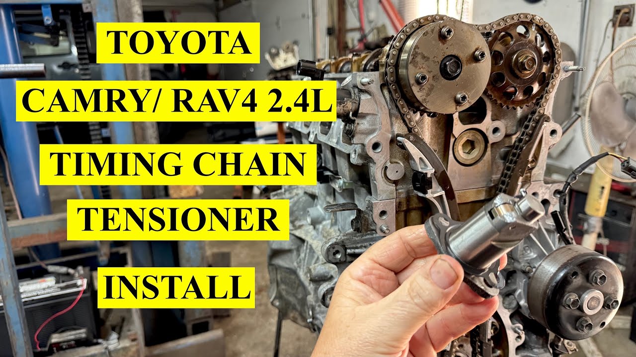 How to Install Timing Chain Tensioner - Toyota RAV4 & Camry 2.4L / 2.5L Engine