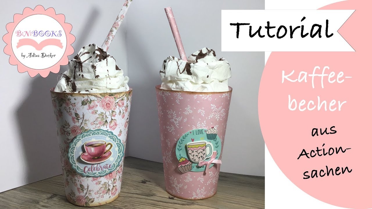 DIY * Kaffeebecher * Coffee * Cup * How to make * Paper Craft * Tutorial