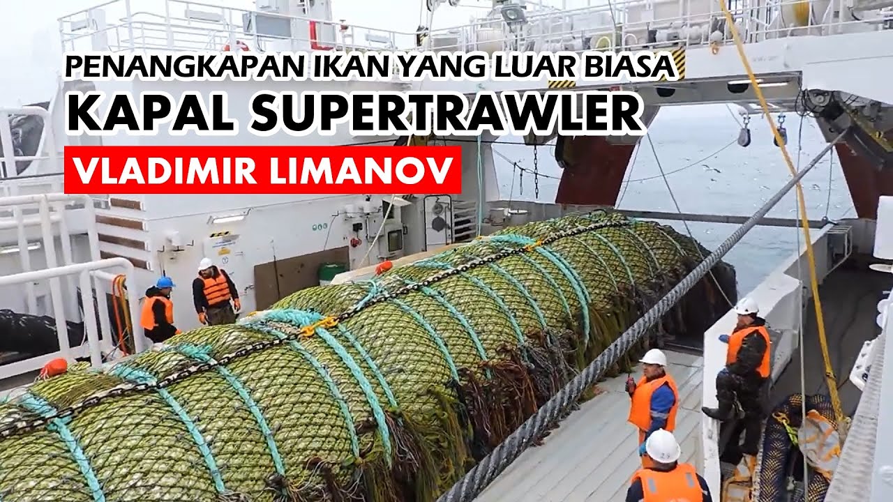 PENANGKAPAN IKAN YANG LUAR BIASA, Kapal Supertrawler Vladimir Limanov