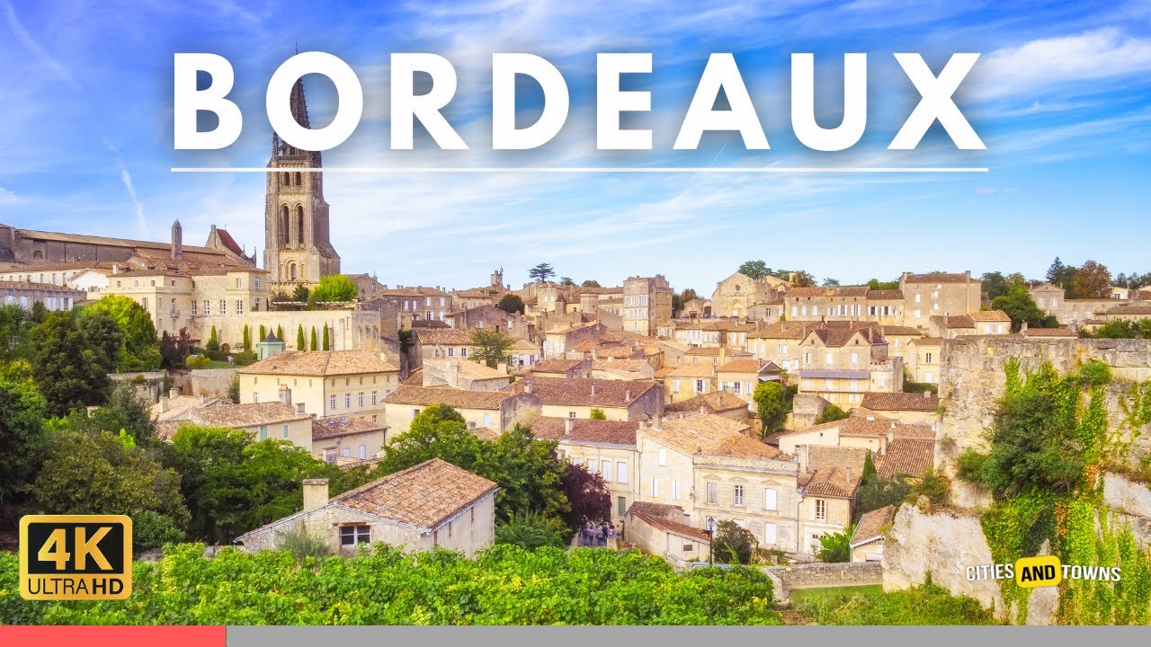 Bordeaux France 🇫🇷 in 4k ULTRA HD (60 FPS) - Bordeaux: Historic city, wine capital of France