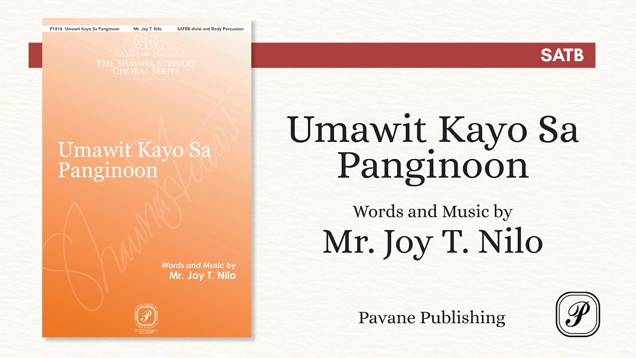 Umawit Kayo Sa Panginoon (SATB)—Mr. Joy T. Nilo