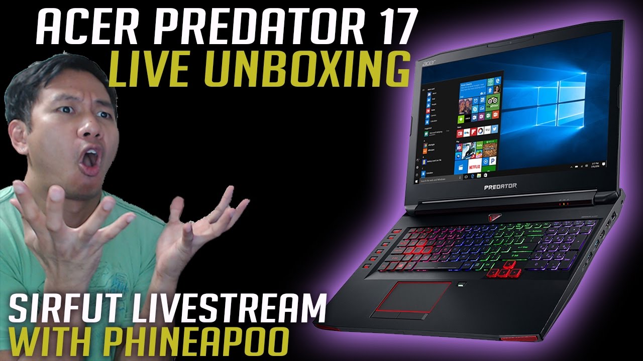 ACER PREDATOR 17 LIVE UNBOXING | SUPER MARIO RUN & OVERWATCH | HD60FPS
