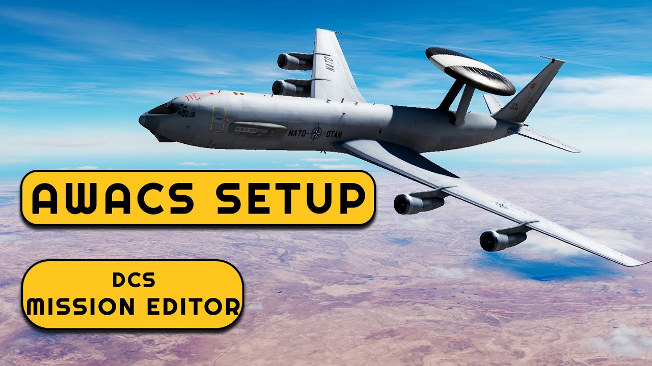How To Setup Your AWACS In DCS Mission Editor
